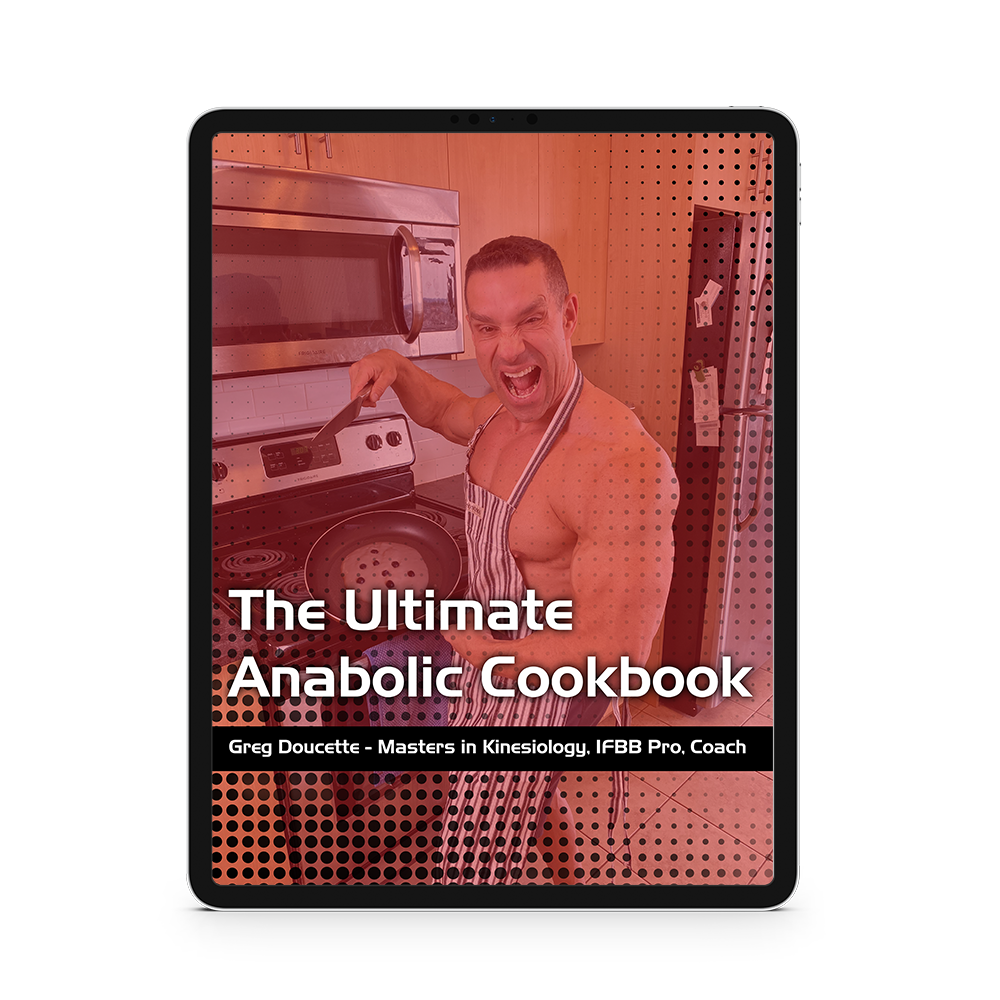 The Ultimate Anabolic Cookbook - Coach Greg Inc.